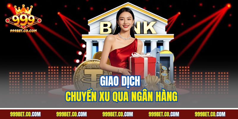 Giao dịch chuyển xu qua ngân hàng